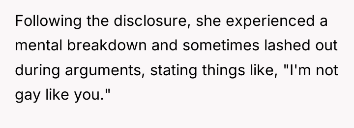 Following the disclosure, she experienced a mental breakdown and sometimes...