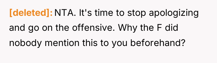 [deleted] NTA. It's time to stop apologizing and go on...