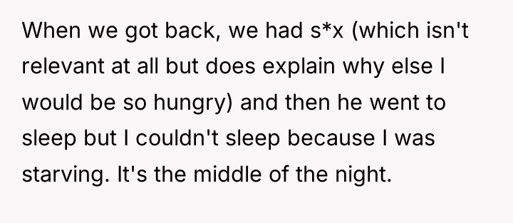 When we got back, we had s*x (which isn't relevant...