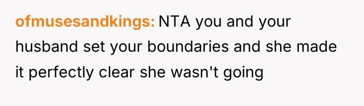 ofmusesandkings NTA you and your husband set your boundaries and...