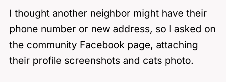 I thought another neighbor might have their phone number or...