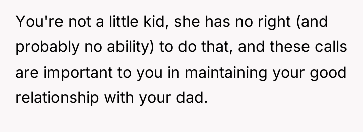 You're not a little kid, she has no right (and...