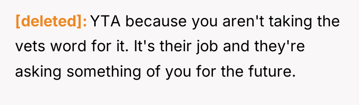 [deleted] YTA because you aren't taking the vets word for...