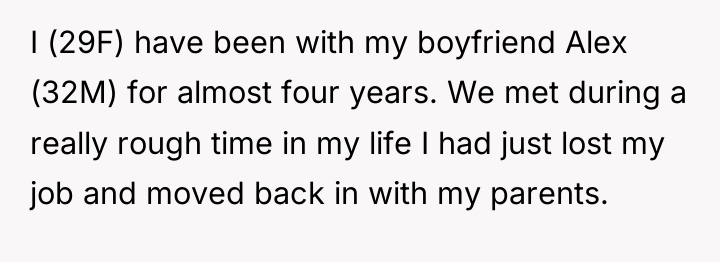 I (29F) have been with my boyfriend Alex (32M) for...
