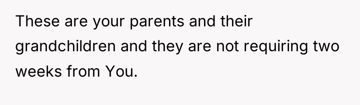These are your parents and their grandchildren and they are...