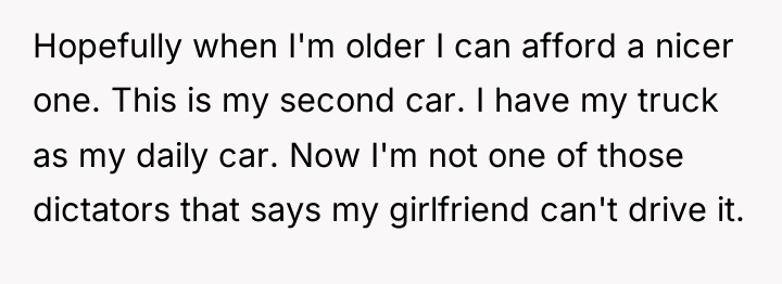 Hopefully when I'm older I can afford a nicer one....