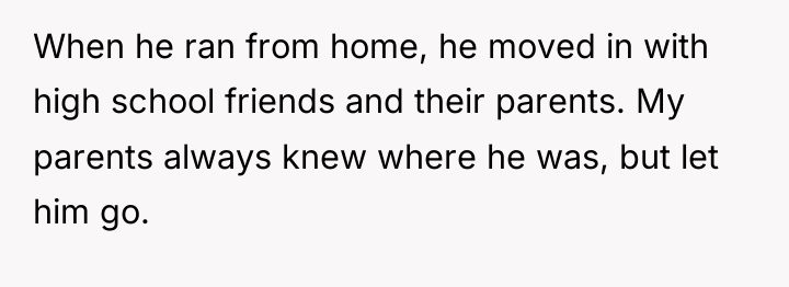 When he ran from home, he moved in with high...