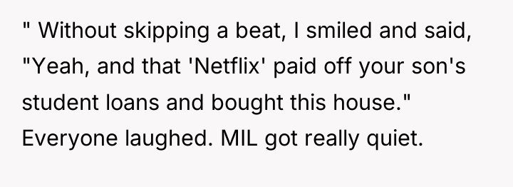 " Without skipping a beat, I smiled and said, "Yeah,...