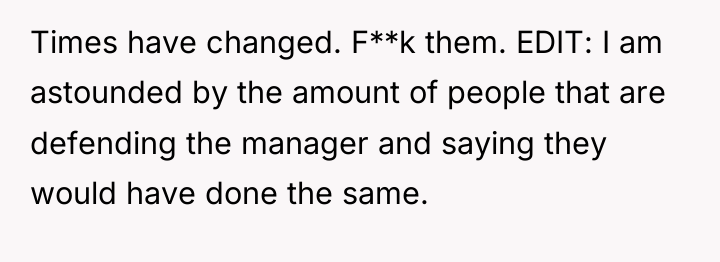 Times have changed. F**k them. EDIT: I am astounded by...