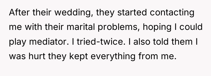 After their wedding, they started contacting me with their marital...