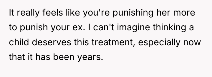 It really feels like you're punishing her more to punish...