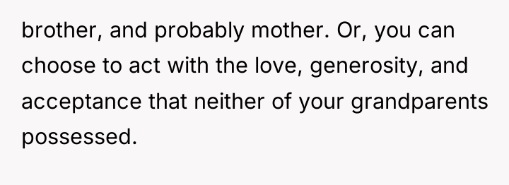 brother, and probably mother. Or, you can choose to act...