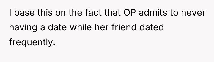 I base this on the fact that OP admits to...
