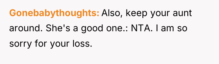 Gonebabythoughts Also, keep your aunt around. She's a good one.:...