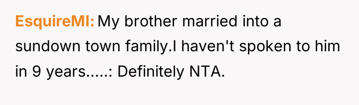 EsquireMI My brother married into a sundown town family.I haven't...