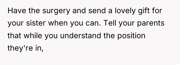 Have the surgery and send a lovely gift for your...