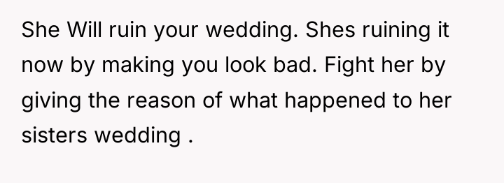 She Will ruin your wedding. Shes ruining it now by...