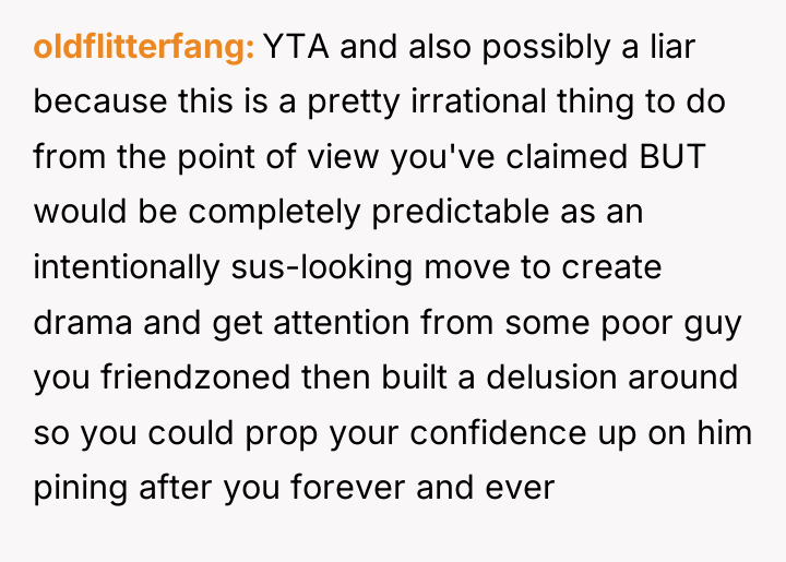 oldflitterfang YTA and also possibly a liar because this is...
