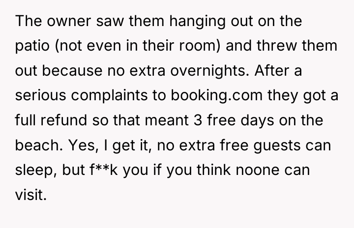 The owner saw them hanging out on the patio (not...