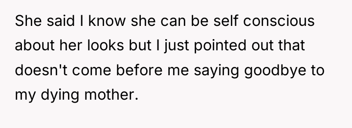 She said I know she can be self conscious about...
