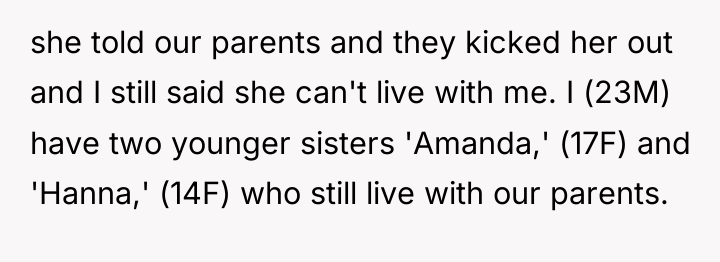 she told our parents and they kicked her out and...