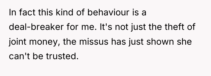 In fact this kind of behaviour is a deal-breaker for...