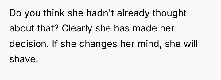 Do you think she hadn't already thought about that? Clearly...