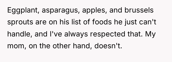 Eggplant, asparagus, apples, and brussels sprouts are on his list...