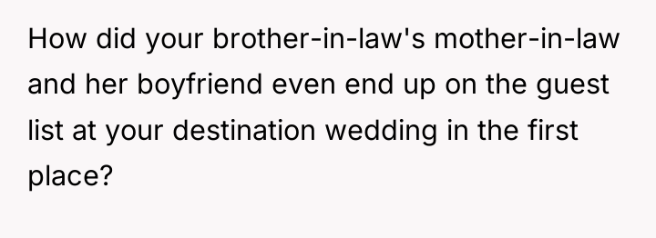 How did your brother-in-law's mother-in-law and her boyfriend even end...