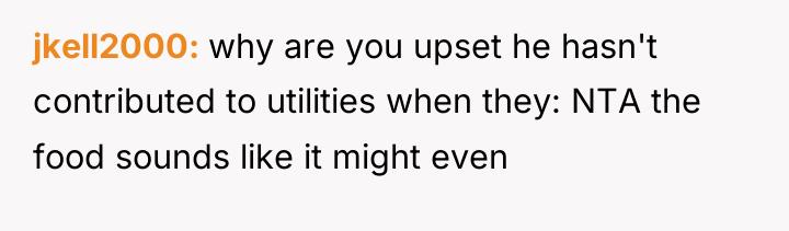 jkell2000 why are you upset he hasn't contributed to utilities...