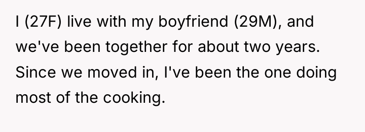 I (27F) live with my boyfriend (29M), and we've been...