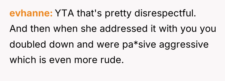 evhanne YTA that's pretty disrespectful. And then when she addressed...