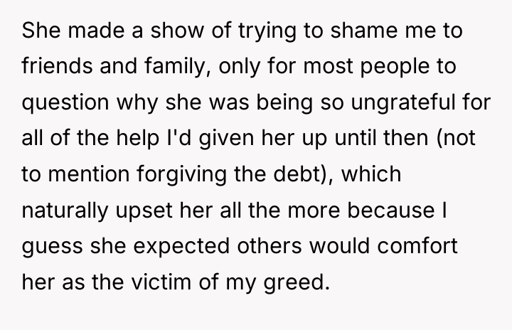 She made a show of trying to shame me to...