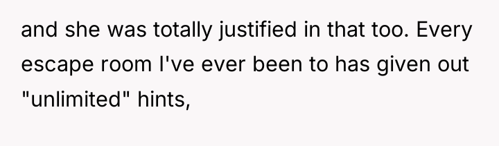 and she was totally justified in that too. Every escape...