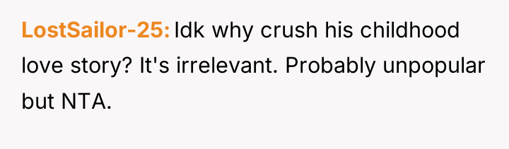 LostSailor-25 Idk why crush his childhood love story? It's irrelevant....