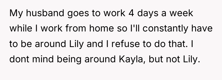 My husband goes to work 4 days a week while...