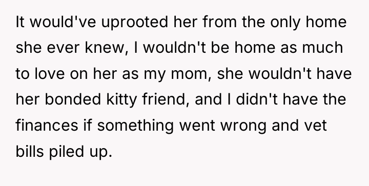 It would've uprooted her from the only home she ever...
