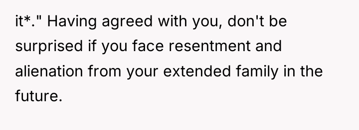 it*." Having agreed with you, don't be surprised if you...