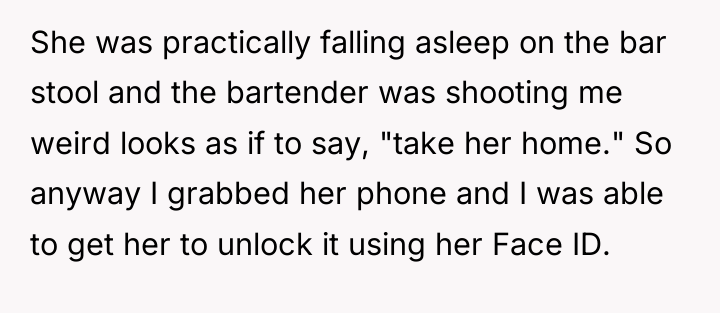 She was practically falling asleep on the bar stool and...