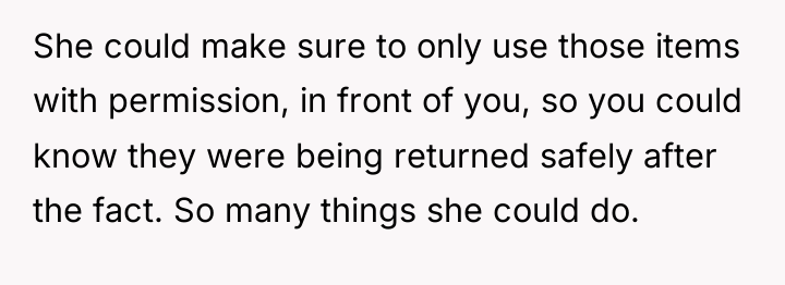 She could make sure to only use those items with...