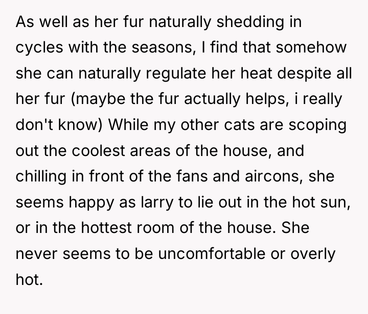 As well as her fur naturally shedding in cycles with...