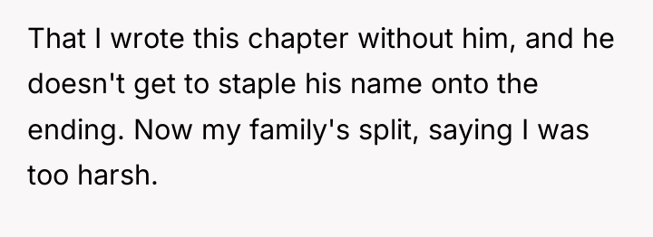 That I wrote this chapter without him, and he doesn't...