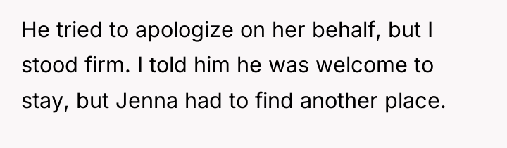 He tried to apologize on her behalf, but I stood...