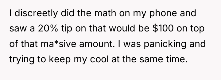 I discreetly did the math on my phone and saw...