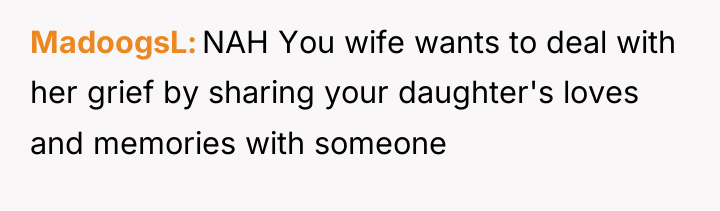 MadoogsL NAH You wife wants to deal with her grief...