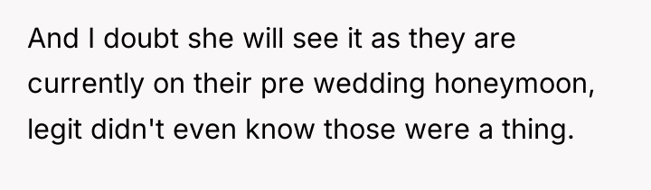 And I doubt she will see it as they are...