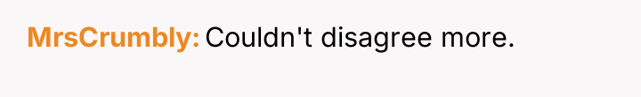MrsCrumbly Couldn't disagree more.