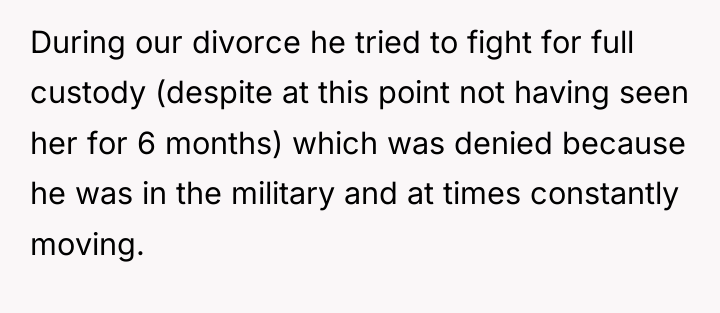 During our divorce he tried to fight for full custody...