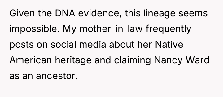 Given the DNA evidence, this lineage seems impossible. My mother-in-law...