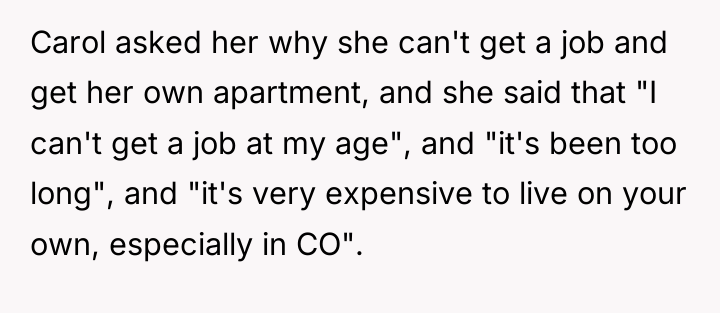 Carol asked her why she can't get a job and...